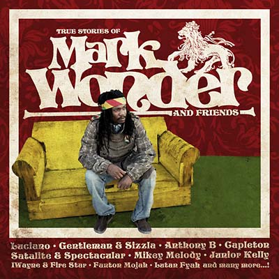 MARK WONDER - True Stories Of Mark Wonder And Friends [CD] (ONLINE ORDER ONLY)