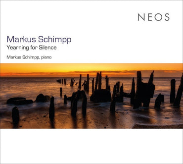 MARKUS SCHIMPP - Yearning for Silence [CD] (ONLINE ORDER ONLY)