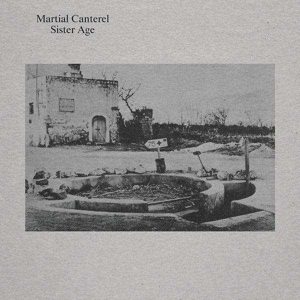 MARTIAL CANTEREL - Sister Age [Vinyl]
