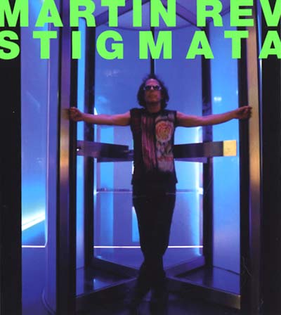 MARTIN REV - Stigmata [CD] (ONLINE ORDER ONLY)