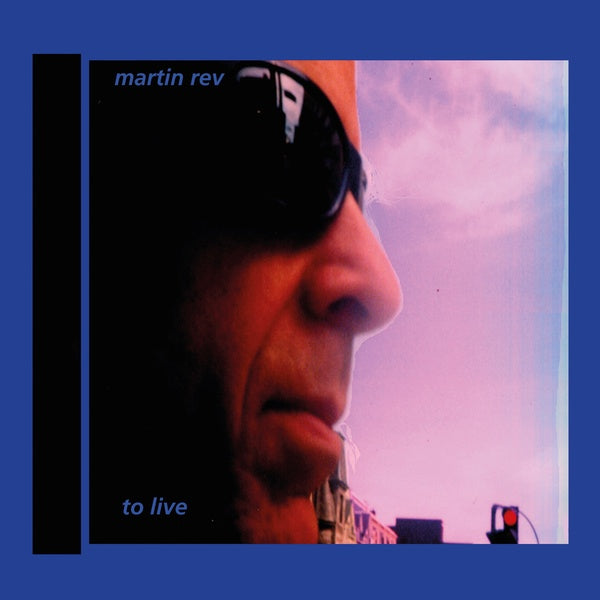 MARTIN REV - To Live [CD] (ONLINE ORDER ONLY)