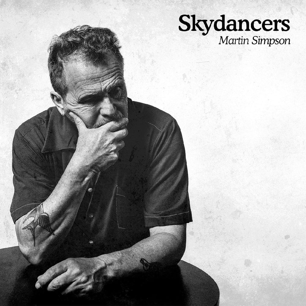 Martin Simpson - Skydancers [Vinyl] (ONLINE ORDER ONLY)