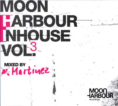 MARTINEZ - Moon Harbour Inhouse Vol. 3 [CD] (ONLINE ORDER ONLY)
