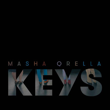 MASHA QRELLA - Keys [Vinyl] (ONLINE ORDER ONLY)