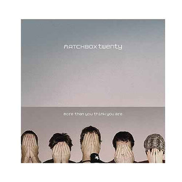 Matchbox Twenty - More Than You Think You Are [Vinyl]