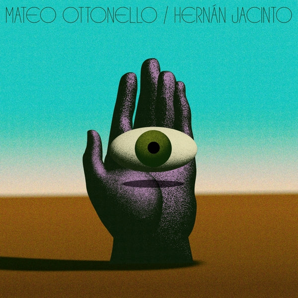Hernan Jacinto [Lp] Mateo Ottonello [Vinyl] (ONLINE ORDER ONLY)