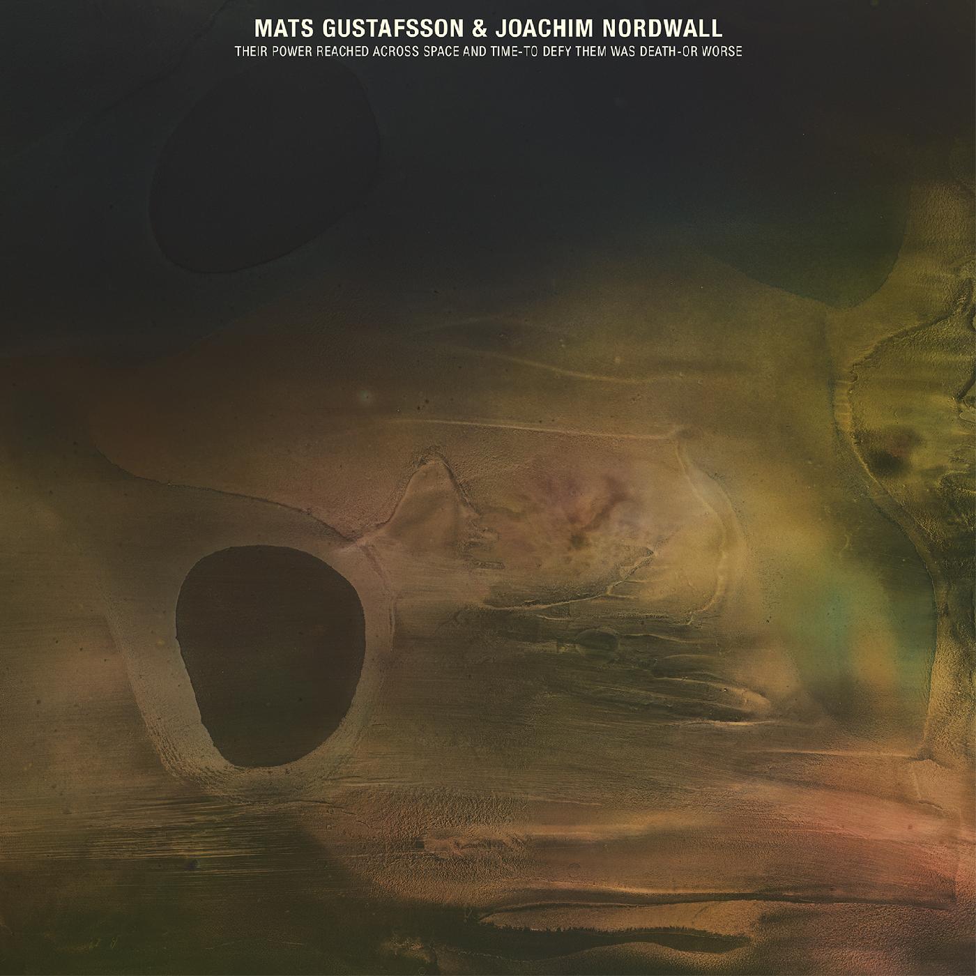 Mats and Joachim Nordwall Gustafsson - THEIR POWER REACHED ACROSS SPACE AND TIME-TO DEFY THEM WAS DEATH-OR WORSE [CD] (ONLINE ORDER ONLY)