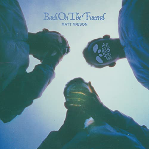 Bank On The Funeral [Vinyl] (ONLINE ORDER ONLY)