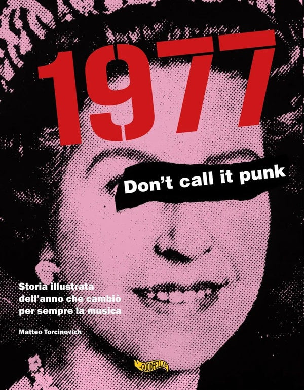 MATTEO TORCINOVICH - 1977 - Don't Call It Punk [Book] (ONLINE ORDER ONLY)