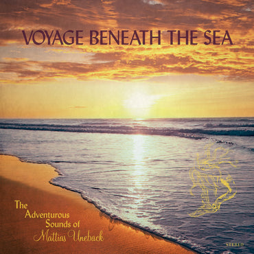 Mattias Uneback - Voyage Beneath the Sea [Vinyl] (ONLINE ORDER ONLY)
