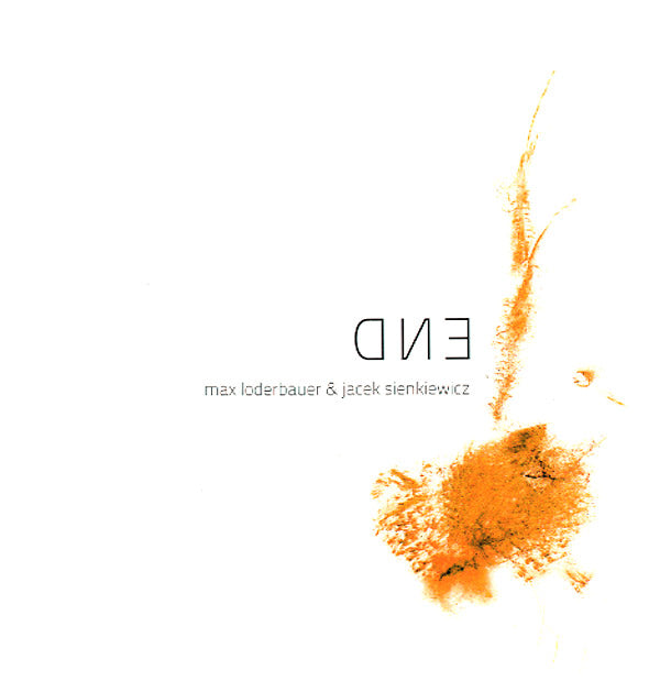 MAX LODERBAUER & JACEK SIENKIEWICZ - End [CD] (ONLINE ORDER ONLY)