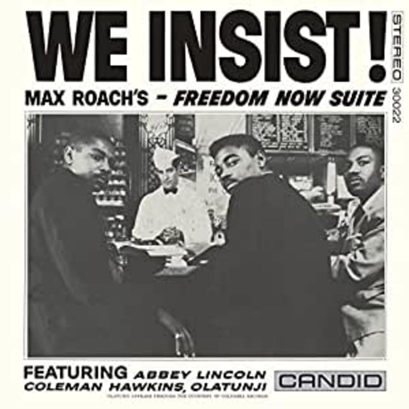 We Insist Max Roach's Freedom Now Suite [Vinyl] (ONLINE ORDER ONLY)