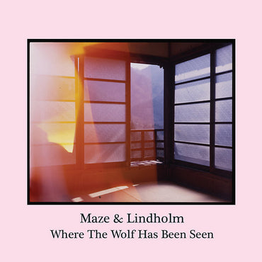 MAZE & LINDHOLM - Where The Wolf Has Been Seen [Vinyl] (ONLINE ORDER ONLY)