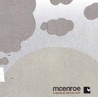 MCENROE - 5 Years in the Factory [CD] (ONLINE ORDER ONLY)