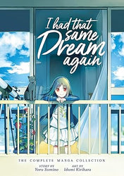 I Had That Same Dream Again The Complete Manga Collection (Online Order Only)