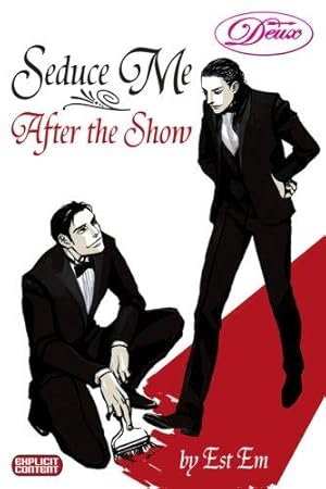 Seduce Me After The Show (ONLINE ORDER ONLY)
