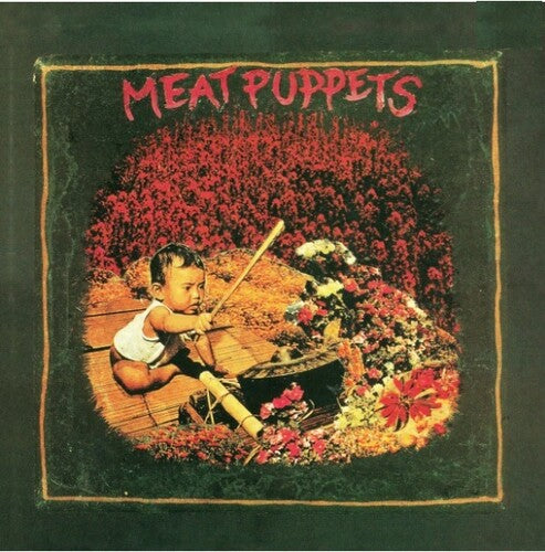 Meat Puppets 1 [Vinyl] (ONLINE ORDER ONLY)