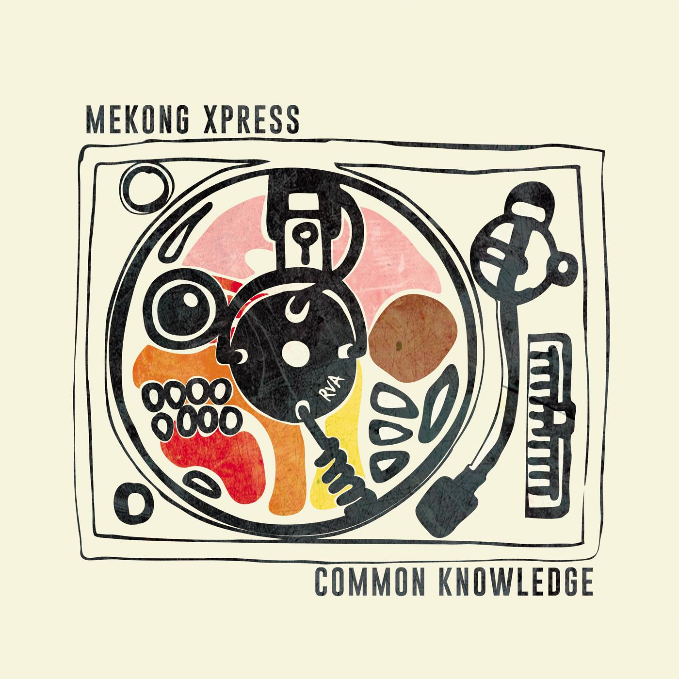 Mekong Xpress - Common Knowledge [Vinyl] (ONLINE ORDER ONLY)