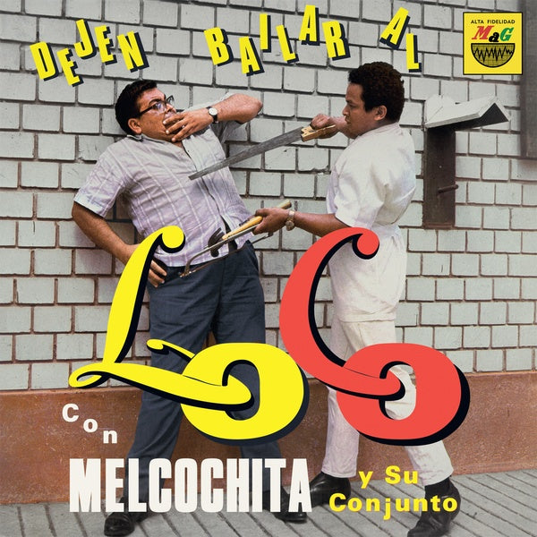 MELCOCHITA Y SU CONJUNTO - Dejen Bailar Al Loco [Vinyl]