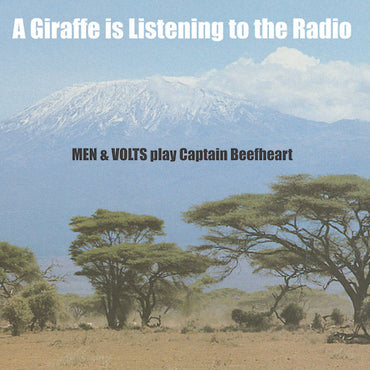A Giraffe Is Listening To The Radio: Men & Volts Play Captain Beefheart [Vinyl] (ONLINE ORDER ONLY)