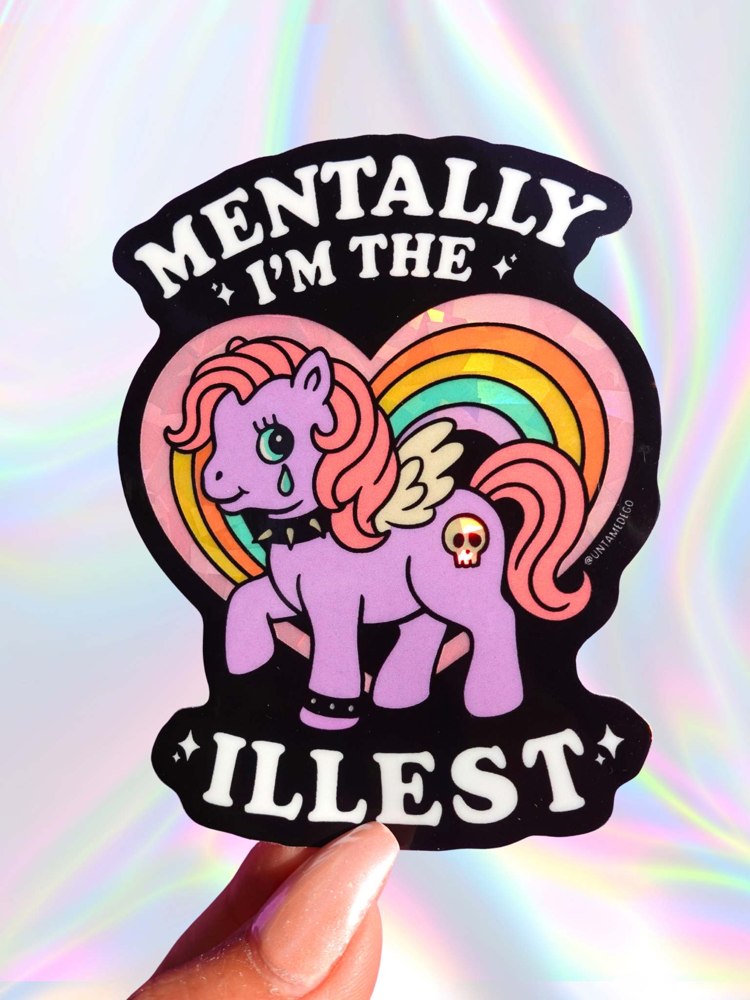 Mentally I’m the Illest Sticker – Funny Glitter Rainbow Pony Vinyl Sticker (ONLINE ORDER ONLY)