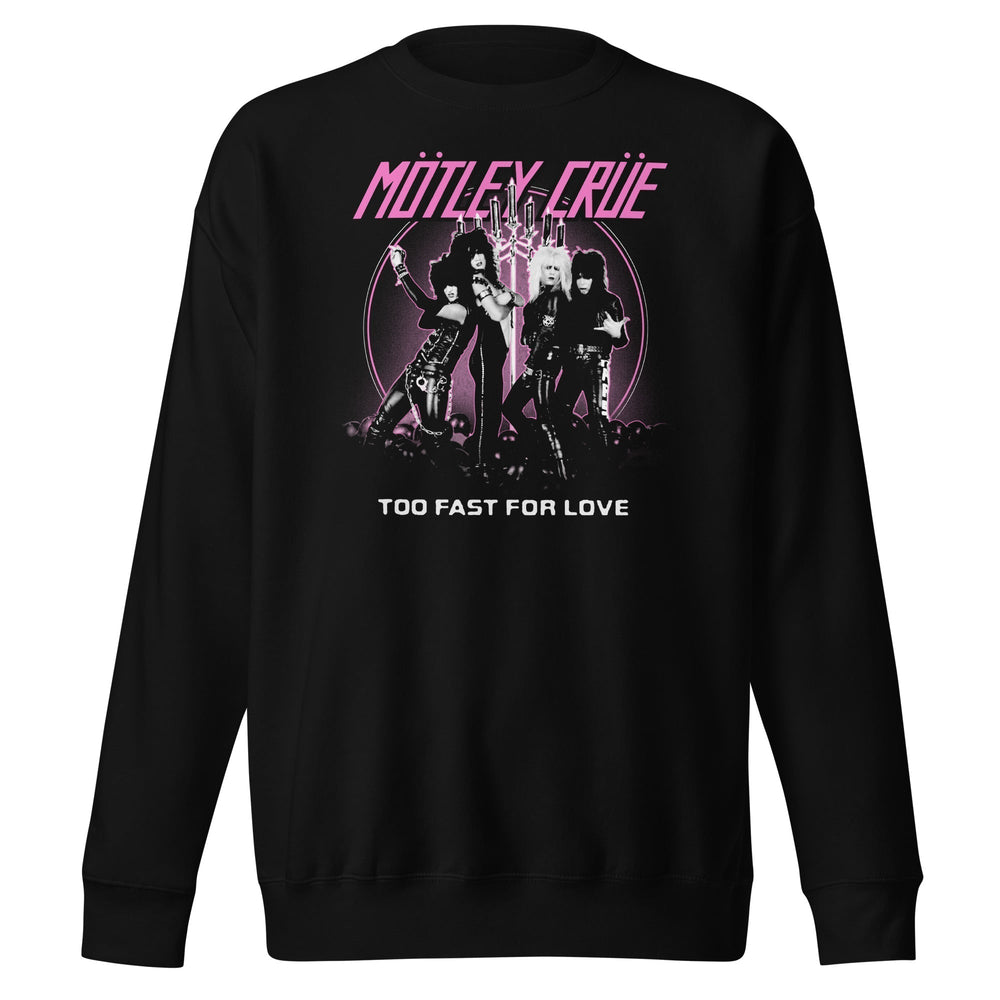 Motley Crue - Too Fast for Love Sweatshirt [Apparel] (ONLINE ORDER ONLY)