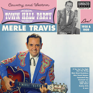 Merle Travis Live At Town Hall Party 1958 & 1959 [Vinyl] (ONLINE ORDER ONLY)