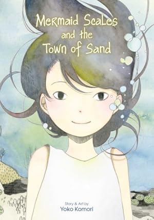 Mermaid Scales and the Town of Sand (Online Order Only)