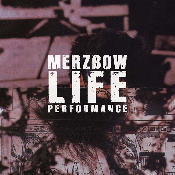 Merzbow - Life Performance [CD] (ONLINE ORDER ONLY)