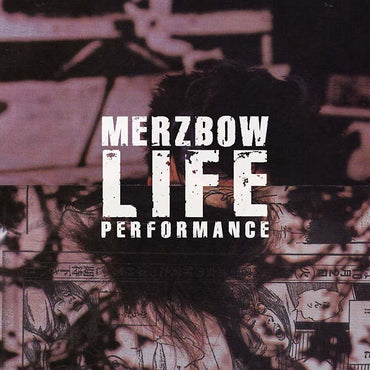 Merzbow - Life Performance [CD] (ONLINE ORDER ONLY)