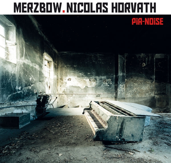 MERZBOW + NICOLAS HORVATH - Pia-Noise [CD] (ONLINE ORDER ONLY)