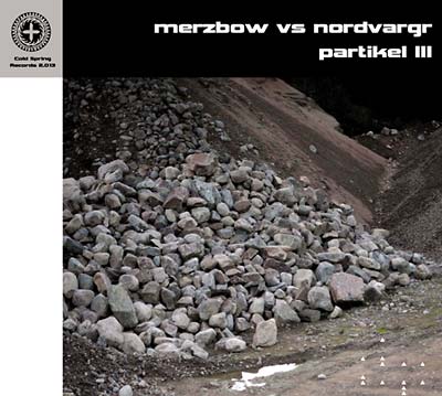 MERZBOW VS. NORDVARGR - Partikel III [CD] (ONLINE ORDER ONLY)