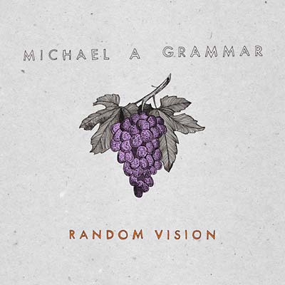 Michael A Grammar - Random Vision [Vinyl] (ONLINE ORDER ONLY)