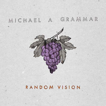 Michael A Grammar - Random Vision [Vinyl] (ONLINE ORDER ONLY)
