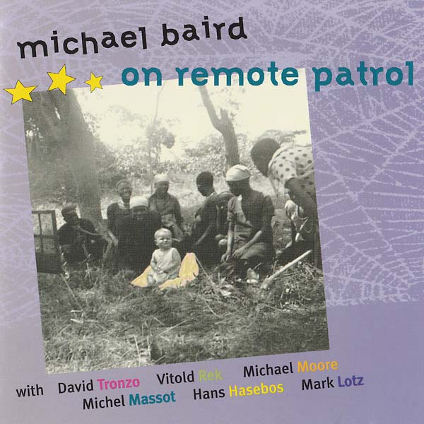 MICHAEL BAIRD - On Remote Patrol [CD] (ONLINE ORDER ONLY)