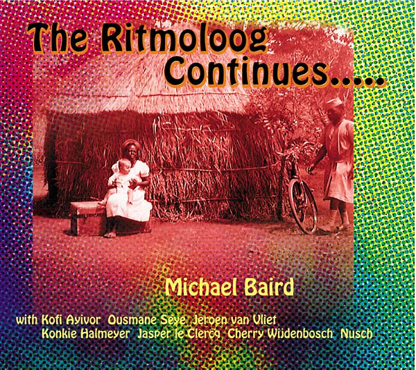 MICHAEL BAIRD - The Ritmoloog Continues..... [CD] (ONLINE ORDER ONLY)