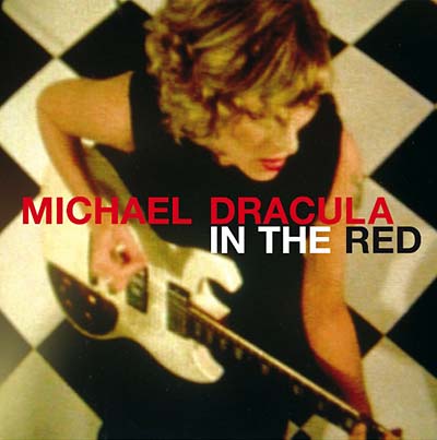 MICHAEL DRACULA - In The Red [CD] (ONLINE ORDER ONLY)