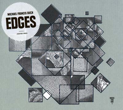 MICHAEL FRANCIS DUCH - Edges [CD] (ONLINE ORDER ONLY)