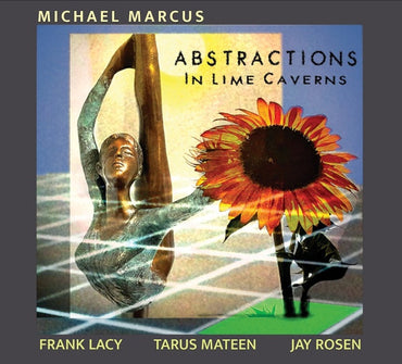 MICHAEL MARCUS - Abstractions in Lime Caverns [CD] (ONLINE ORDER ONLY)