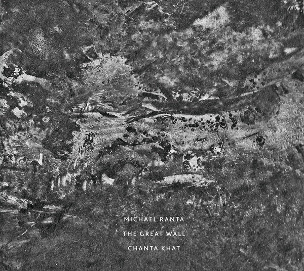 MICHAEL RANTA - The Great Wall / Chanta Khat [CD] (ONLINE ORDER ONLY)