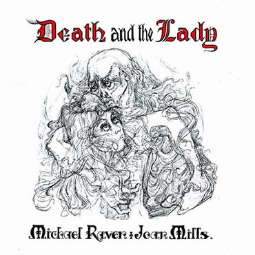 MICHAEL RAVEN AND JOAN MILLS - Death and the Lady [CD] (ONLINE ORDER ONLY)