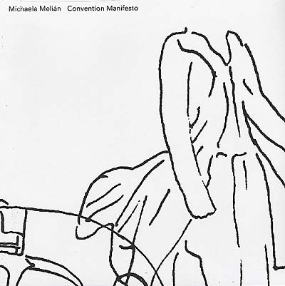 MICHAELA MELIAN - Convention Manifesto [Vinyl] (ONLINE ORDER ONLY)