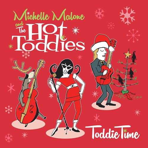Michelle Malone And The Hot Toddies - Toddie Time [Vinyl] (ONLINE ORDER ONLY)