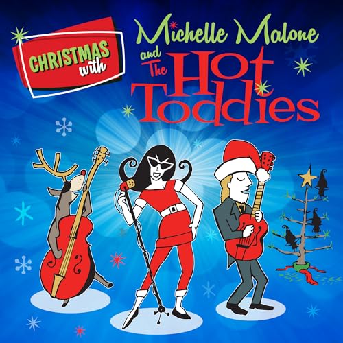 Christmas With Michelle Malone And The Hot Toddies (Red Colored Vinyl) [Vinyl] (ONLINE ORDER ONLY)