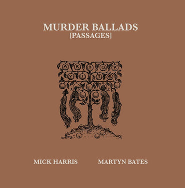 MICK HARRIS/MARTYN BATES - Murder Ballads [Passages] [Vinyl]