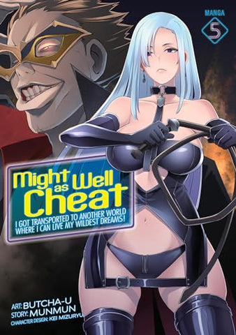 Might as Well Cheat Vol 5 Manga I Got Transported To Another World Where I Can Live My Wildest Dreams (Online Order Only)
