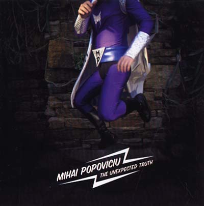 MIHAI POPOVICIU - The Unexpected Truth [CD] (ONLINE ORDER ONLY)
