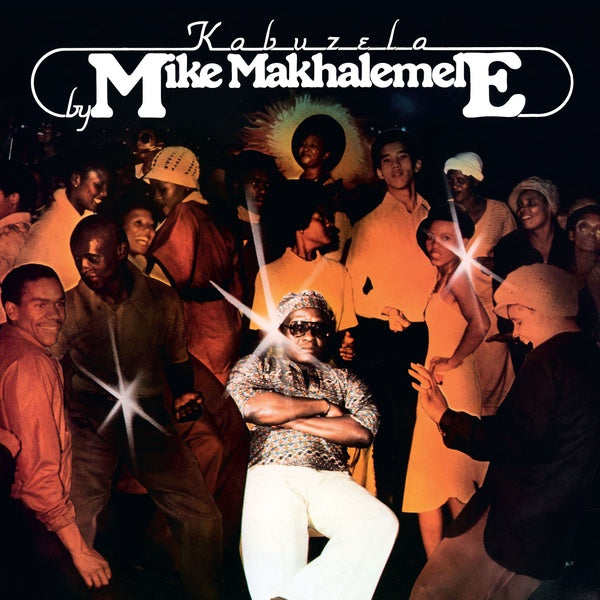 Mike Makhalemele - Kabuzela [Vinyl] (ONLINE ORDER ONLY)