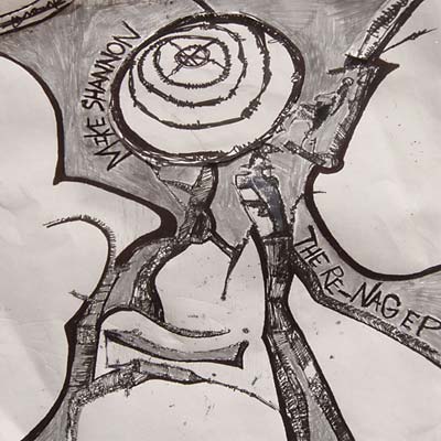 MIKE SHANNON - The Re-Nag EP [Vinyl] (ONLINE ORDER ONLY)