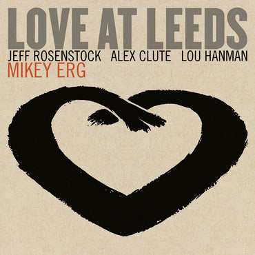 Love At Leeds [CD] (ONLINE ORDER ONLY)